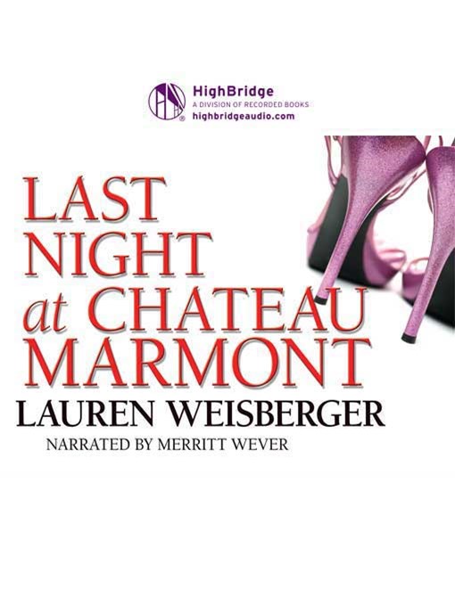 Title details for Last Night at Chateau Marmont by Lauren Weisberger - Available